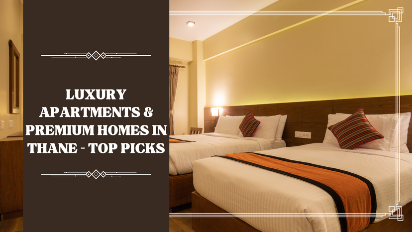 Luxury Apartments & Premium Homes in Thane – Top Picks